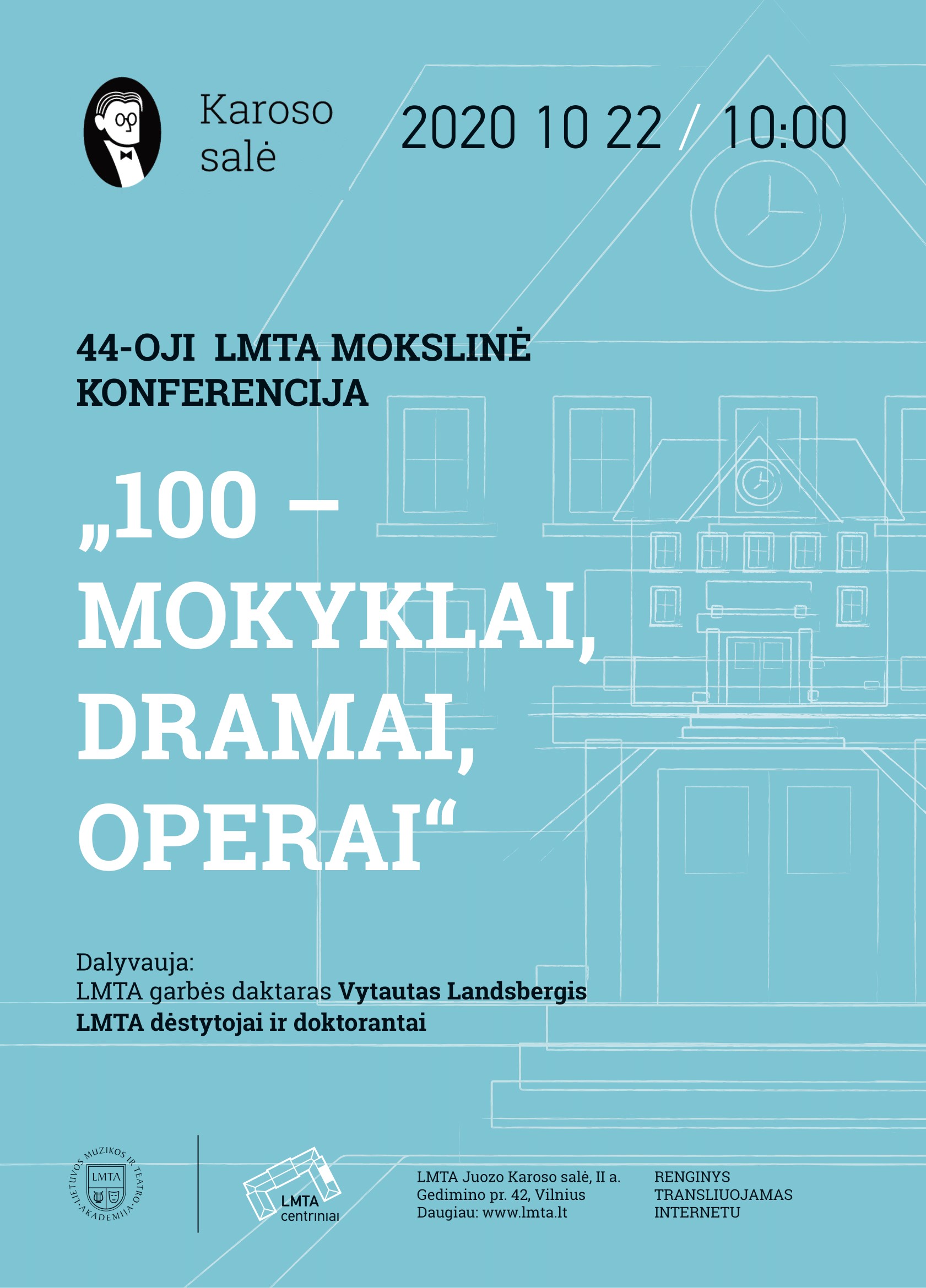 44 Oji MokslinĖ Konferencija „100 Mokyklai Dramai Operai“ Kkc Lmta Lt